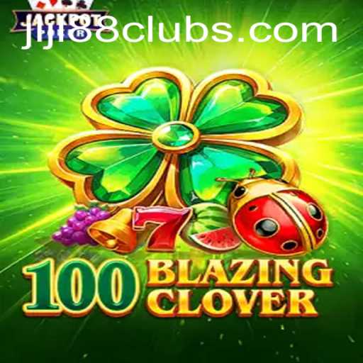 Exploration of 100BlazingClover and the Phenomenal JLJL88.COM