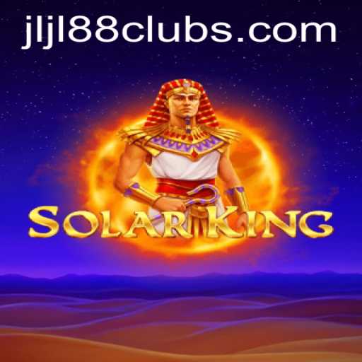 Discover SolarKing: The Ultimate Adventure with JLJL88.COM